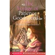 The Voyage of Patience Goodspeed,9780689848698 The Voyage of Patience Goodspeed,9780689848698