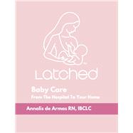 Baby Care From The Hospital to Your Home,9798350948714 Baby Care From The Hospital to Your Home,9798350948714