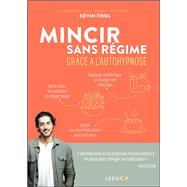 Mincir sans régime grâce à l'autohypnose,9791028528720 Mincir sans régime grâce à l'autohypnose,9791028528720