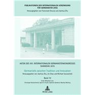 Akten Des XIII. Internationalen Germanistenkongresses Shanghai 2015 - Germanistik Zwischen Tradition Und Innovation,9783631668726 Akten Des XIII. Internationalen Germanistenkongresses Shanghai 2015 - Germanistik Zwischen Tradition Und Innovation,9783631668726