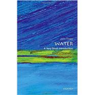 Water A Very Short Introduction,9780198708728 Water A Very Short Introduction,9780198708728
