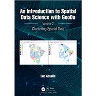 An Introduction to Spatial Data Science with GeoDa,9781040028735 An Introduction to Spatial Data Science with GeoDa,9781040028735