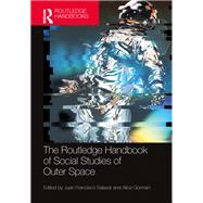 The Routledge Handbook of Social Studies of Outer Space,9781032248745 The Routledge Handbook of Social Studies of Outer Space,9781032248745