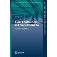 Liner Conferences in Competition Law,9783642038747 Liner Conferences in Competition Law,9783642038747