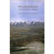 Wilderness in National Parks: Playground or Preserve,9780295988757 Wilderness in National Parks: Playground or Preserve,9780295988757