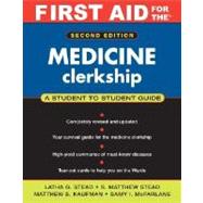 First Aid for the® Medicine Clerkship: Second Edition,9780071448758 First Aid for the® Medicine Clerkship: Second Edition,9780071448758