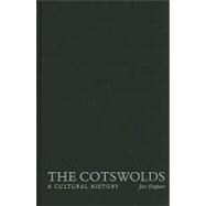 The Cotswolds A Cultural History,9780195398762 The Cotswolds A Cultural History,9780195398762