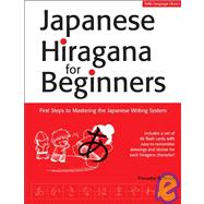 Japanese Hiragana for Beginners : First Steps to Mastering the Japanese Writing System,9784805308776 Japanese Hiragana for Beginners : First Steps to Mastering the Japanese Writing System,9784805308776