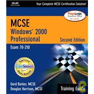 MCSE/MCSA Training Guide (70-210) : Windows 2000 Professional,9780789728777 MCSE/MCSA Training Guide (70-210) : Windows 2000 Professional,9780789728777