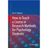How to Teach a Course in Research Methods for Psychology Students,9783030428778 How to Teach a Course in Research Methods for Psychology Students,9783030428778
