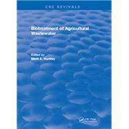 Biotreatment of Agricultural Wastewater,9781351078788 Biotreatment of Agricultural Wastewater,9781351078788