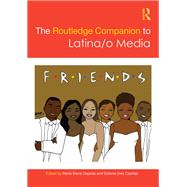 The Routledge Companion to Latina/O Media,9780367868789 The Routledge Companion to Latina/O Media,9780367868789
