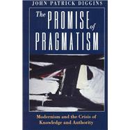 The Promise of Pragmatism,9780226148793 The Promise of Pragmatism,9780226148793