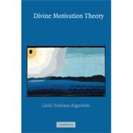 Divine Motivation Theory,9780521828802 Divine Motivation Theory,9780521828802
