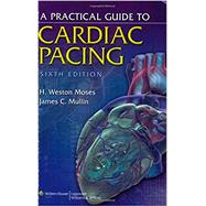 A Practical Guide to Cardiac Pacing,9780781788816 A Practical Guide to Cardiac Pacing,9780781788816