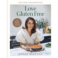 Love Gluten-free Easy, delicious recipes to enjoy together,9780600638827 Love Gluten-free Easy, delicious recipes to enjoy together,9780600638827