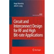 Circuit and Interconnect Design for RF High Bit-rate Applications,9781402068829 Circuit and Interconnect Design for RF High Bit-rate Applications,9781402068829