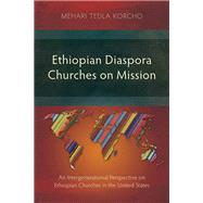 Ethiopian Diaspora Churches on Mission,9781839738838 Ethiopian Diaspora Churches on Mission,9781839738838
