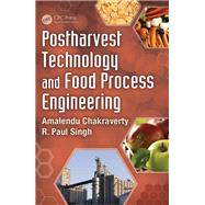 Postharvest Technology and Food Process Engineering,9781138198852 Postharvest Technology and Food Process Engineering,9781138198852