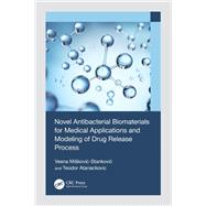 Novel Antibacterial Biomaterials for Medical Applications and Modeling of Drug Release Process,9781032668864 Novel Antibacterial Biomaterials for Medical Applications and Modeling of Drug Release Process,9781032668864