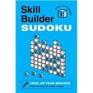 Skill Builder Sudoku: Easy to Medium,9781454958864 Skill Builder Sudoku: Easy to Medium,9781454958864