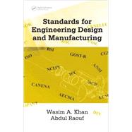 Standards for Engineering Design And Manufacturing,9780824758875 Standards for Engineering Design And Manufacturing,9780824758875