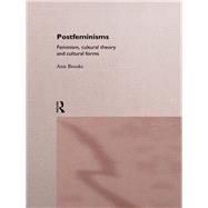 Postfeminisms: Feminism, Cultural Theory and Cultural Forms,9780203428894 Postfeminisms: Feminism, Cultural Theory and Cultural Forms,9780203428894