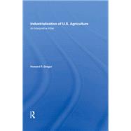 Industrialization Of U.S. Agriculture,9780367018894 Industrialization Of U.S. Agriculture,9780367018894