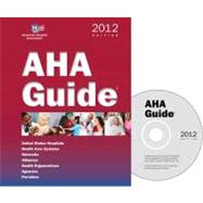 AHA Guide to the Health Care Field 2012,9780872588912 AHA Guide to the Health Care Field 2012,9780872588912