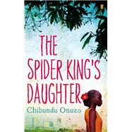 The Spider King's Daughter,9780571268917 The Spider King's Daughter,9780571268917