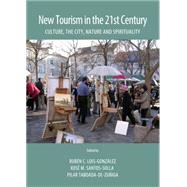 New Tourism in the 21st Century: Culture, the City, Nature and Spirituality,9781443858922 New Tourism in the 21st Century: Culture, the City, Nature and Spirituality,9781443858922
