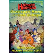 History Hunters: Chandragupta Maurya and the Greek Onslaught,9789391028923 History Hunters: Chandragupta Maurya and the Greek Onslaught,9789391028923