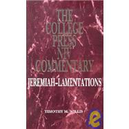 College Press NIV Commentary : Jeremiah and Lamentations,9780899008929 College Press NIV Commentary : Jeremiah and Lamentations,9780899008929