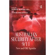 Australian Security After 9/11: New and Old Agendas,9781138378940 Australian Security After 9/11: New and Old Agendas,9781138378940