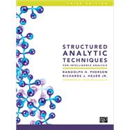 Structured Analytic Techniques for Intelligence Analysis,9781506368948 Structured Analytic Techniques for Intelligence Analysis,9781506368948