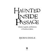 Haunted Inside Passage,9781943328949 Haunted Inside Passage,9781943328949