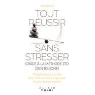 Tout réussir sans stresser grâce à la méthode ZTD (Zen to done),9791092928952 Tout réussir sans stresser grâce à la méthode ZTD (Zen to done),9791092928952