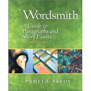Wordsmith : A Guide to Paragraphs and Essays,9780130488954 Wordsmith : A Guide to Paragraphs and Essays,9780130488954