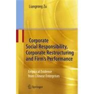 Corporate Social Responsibility, Corporate Restructuring and Firm's Performance,9783540708957 Corporate Social Responsibility, Corporate Restructuring and Firm's Performance,9783540708957