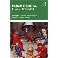 Portraits of Medieval Europe, 800–1400,9781003318972 Portraits of Medieval Europe, 800–1400,9781003318972