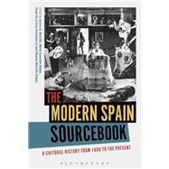 The Modern Spain Sourcebook,9781474268974 The Modern Spain Sourcebook,9781474268974