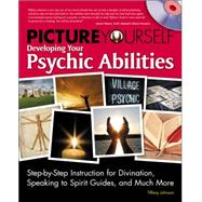 Picture Yourself Developing Your Psychic Abilities,9781598638974 Picture Yourself Developing Your Psychic Abilities,9781598638974