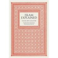 Islam Explained,9781565848979 Islam Explained,9781565848979