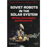 Soviet Robots in the Solar System,9781441978981 Soviet Robots in the Solar System,9781441978981