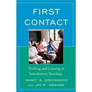 First Contact Teaching and Learning in Introductory Sociology,9780742528987 First Contact Teaching and Learning in Introductory Sociology,9780742528987