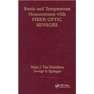 Strain and Temperature Measurement with Fiber Optic Sensors,9781003578994 Strain and Temperature Measurement with Fiber Optic Sensors,9781003578994