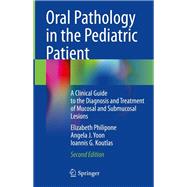 Oral Pathology in the Pediatric Patient,9783031308994 Oral Pathology in the Pediatric Patient,9783031308994