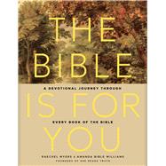 The Bible Is for You A Devotional Journey Through Every Book of the Bible,9781433688997 The Bible Is for You A Devotional Journey Through Every Book of the Bible,9781433688997