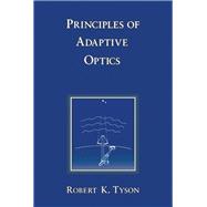 Principles of Adaptive Optics,9780127059006 Principles of Adaptive Optics,9780127059006