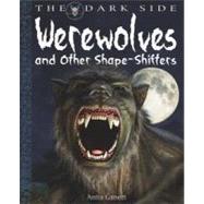 Werewolves and Other Shape-shifters,9781615319008 Werewolves and Other Shape-shifters,9781615319008